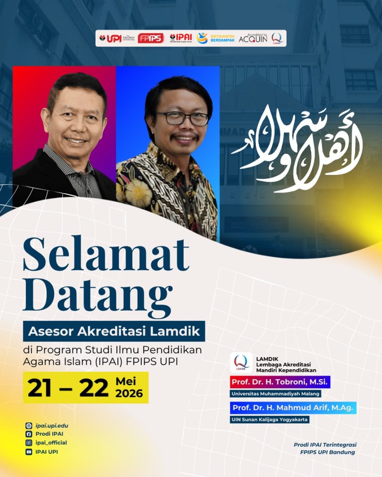 Ikhtiar Menjaga Mutu Mutakhir: Prodi IPAI FPIPS UPI Sukses Selesaikan Visitasi Lapangan Asesor Lamdik 2026