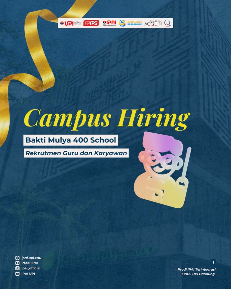 Peluang Pengembangan Karier Global: Rekrutmen Guru dan Karyawan Bakti Mulya 400 School Hadir di UPI