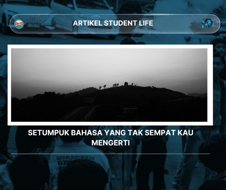 SETUMPUK BAHASA YANG TAK SEMPAT KAU MENGERTI