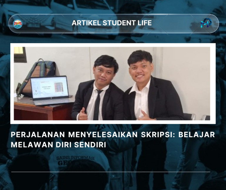 PERJALANAN MENYELESAIKAN SKRIPSI: BELAJAR MELAWAN DIRI SENDIRI