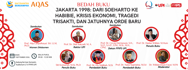 Prodi Pendidikan Sejarah FPIPS UPI melaksanakan Bedah Buku yang Ditulis oleh Prof. Dr. Dadan Wildan. M.Hum (Jakarta 1998 Dari Soeharto ke Habibie, Krisis Ekonomi, Tragedi Trisakti dan Jatuhnya Orde Baru), (SDG,s 4 Pendidikan Berkualitas)