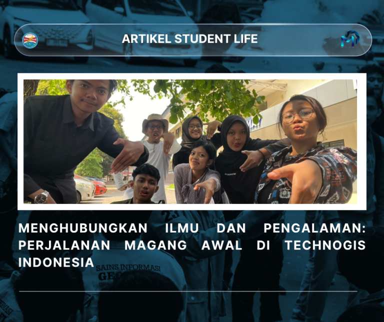 Menghubungkan Ilmu dan Pengalaman: Perjalanan Magang Awal di TechnoGIS Indonesia 